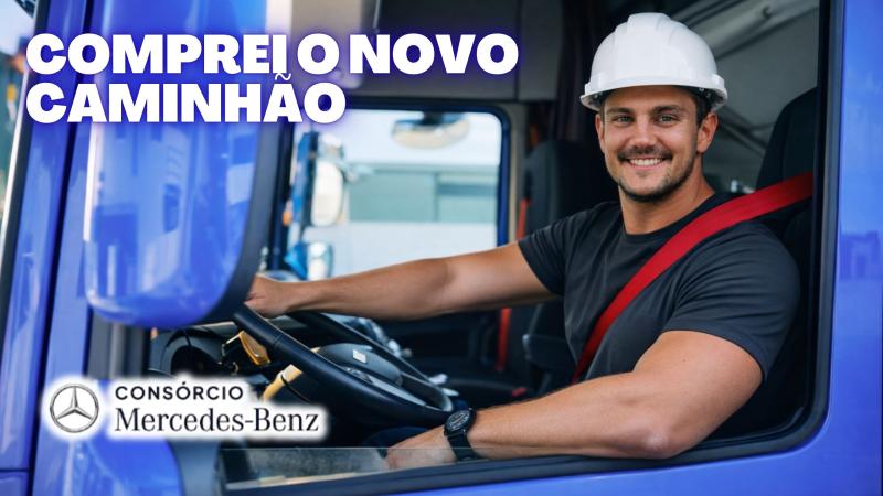 COMPREI NOVO CAMIINHAO ATEGO - MERCEDES-BENZ - CONSORCIO RODOBENS