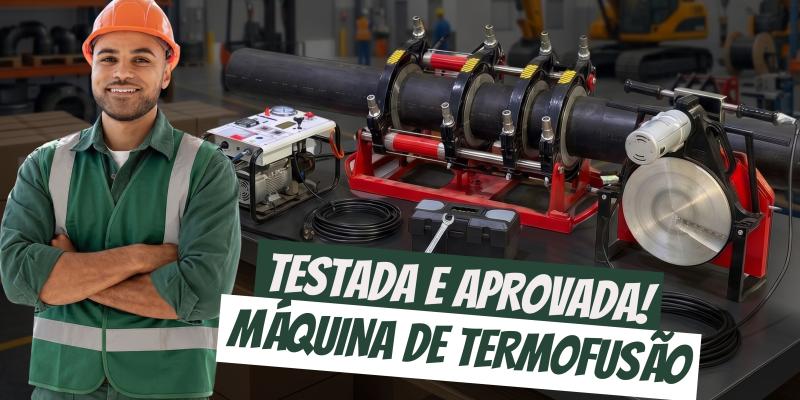 Máquina de Termofusão é Testada e Aprovada em Obras de Saneamento pela ENGENEVES